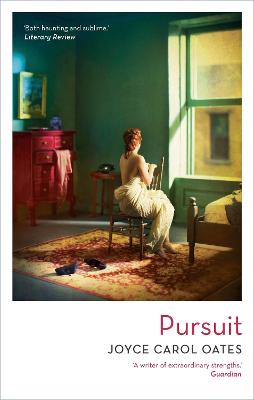 Pursuit - Oates, Joyce Carol