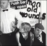 Push Barman to Open Old Wounds - Belle & Sebastian