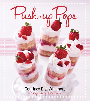 Push-Up Pops - Dial Whitmore, Courtney