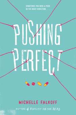 Pushing Perfect - Falkoff, Michelle