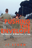 Pushing the Envelope: The Story of a Hired Gun in Iraq