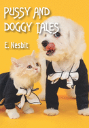 Pussy and Doggy Tales: Illustrated