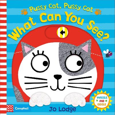 Pussy Cat, Pussy Cat, What Can You See? - Lodge, Jo