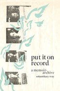 Put It On Record: A memoir-archive