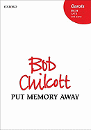 Put Memory Away: Satb and Piano - Chilcott, Bob