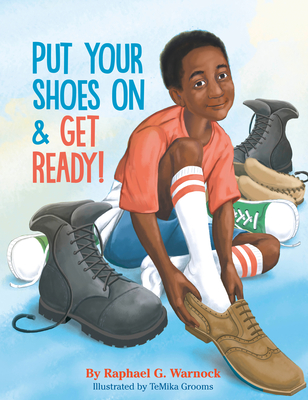 Put Your Shoes on & Get Ready! - Warnock, Raphael G