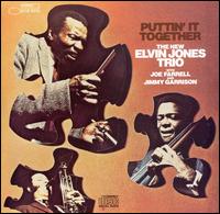 Puttin' It Together - Elvin Jones Trio 