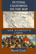 Putting California on the Map: Von Schmidt's Lines