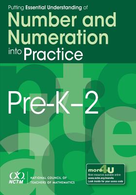 Putting Essential Understanding of Number and Numeration Into Practice in Pre-K--Grade 2 - Dougherty, Barbara J, and Karp, Karen S