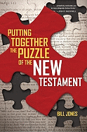 Putting Together the Puzzle of the New Testament