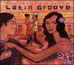 Putumayo Presents: Latin Groove