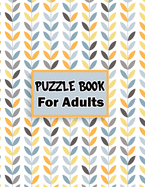 Puzzle book for adults: 80 Mixed puzzle book - Soduko, word search, CodeWord and Kriss Kross 102 pages