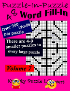 Puzzle-in-Puzzle Word Fill-In Puzzles, Volume 7: 48 Puzzles