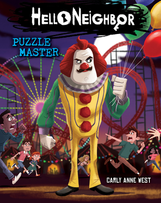 Puzzle Master: An Afk Book (Hello Neighbor #6): Volume 6 - West, Carly Anne