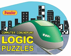 "Puzzler" Commuter Conundrums: Logic Puzzles