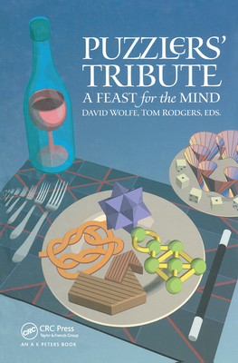 Puzzlers' Tribute: A Feast for the Mind - Wolfe, David (Editor), and Rodgers, Tom (Editor)