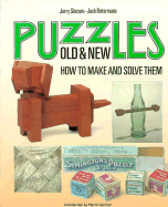 Puzzles Old and New: How to Make and Solve Them - Slocum, Jerry, and Botermans, Jack