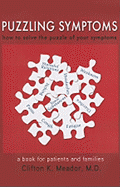 Puzzling Symptoms: How to Solve the Puzzle of Your Symptoms
