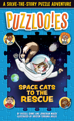 Puzzlooies! Space Cats to the Rescue: A Solve-The-Story Puzzle Adventure - Ginns, Russell, and Maier, Jonathan, and Big Yellow Taxi Inc (Producer)