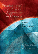 Pychological and Physical Aggression in Couples: Causes and Interventions