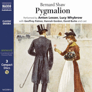 Pygmalion 3D - Shaw, Bernard, and Lesser, Anton (Performed by), and Whybrow, Lucy (Performed by)