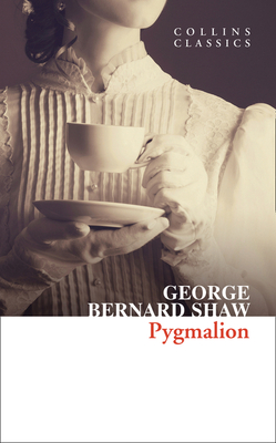 Pygmalion - Shaw, George Bernard