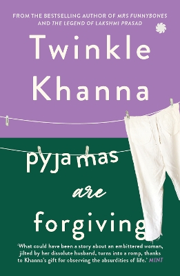 Pyjamas are Forgiving - Khanna, Twinkle