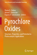 Pyrochlore Oxides: Structure, Properties, and Potential in Photocatalytic Applications