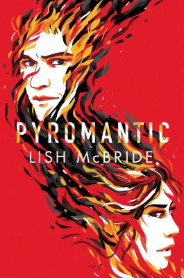 Pyromantic - McBride, Lish