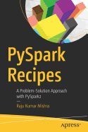 Pyspark Recipes: A Problem-Solution Approach with Pyspark2