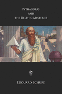 Pythagoras and the delphic mysteries