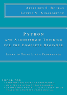 Python and Algorithmic Thinking for the Complete Beginner: Learn to Think Like a Programmer