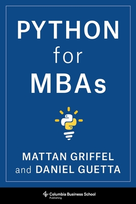 Python for MBAs - Griffel, Mattan, and Guetta, Daniel