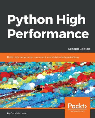 Python High Performance - - Lanaro, Gabriele