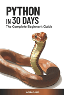 Python in 30 Days: The Complete Beginner's Guide