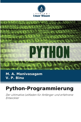 Python-Programmierung - Manivasagam, M A, and Binu, V P