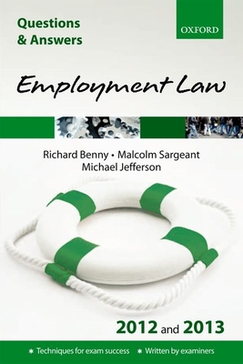 Q&A Employment Law 2012 and 2013 - Benny, Richard, and Sargeant, Malcolm, and Jefferson, Michael, MA