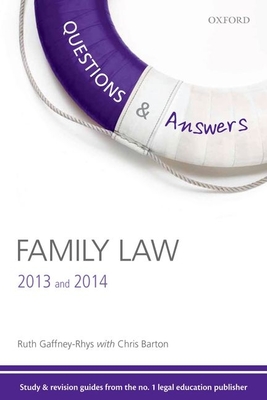 Q & A Revision Guide Family Law 2013 and 2014 - Gaffney-Rhys, Ruth, and Barton, Chris, and Hibbs, Mary