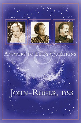 Q and A: Answers to Life's Questions - Roger, John, and John-Roger