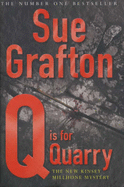 Q is for Quarry - Grafton, Sue