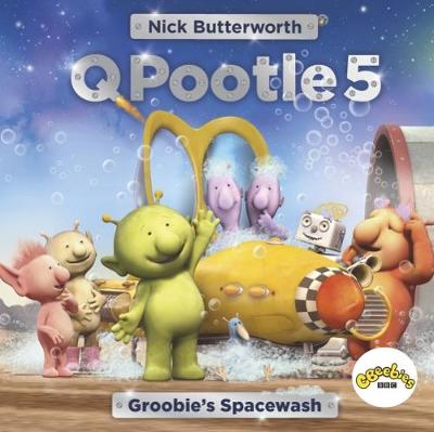 Q Pootle 5: Groobie's Spacewash - Butterworth, Nick