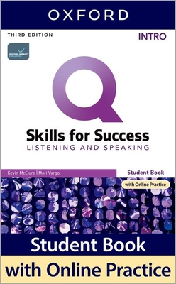 Q: Skills for Success: Intro Level: Listening and Speaking Student Book with iQ Online Practice - McClure, Kevin, and Vargo, Mari, and Sherman, Kristin
