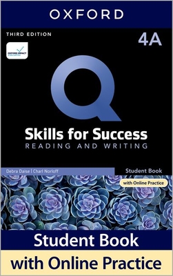 Q: Skills for Success: Level 4: Reading and Writing Split Student Book A with iQ Online Practice - Daise, Debra, and Norloff, Charl