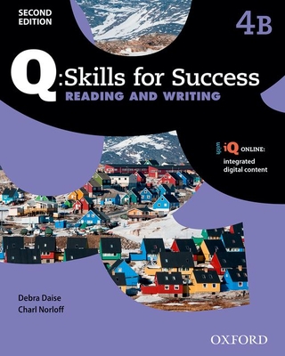 Q Skills for Success: Level 4: Reading & Writing Split Student Book B with iQ Online - 