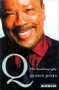 Q: The Autobiography of Quincy Jones - Jones, Quincy (Read by)