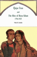 Qajar Iran and the Rise of Reza Khan, 1796-1925 - Keddie, Nikki R