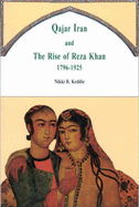 Qajar Iran: The Rise of Reza Khan, 1796-1925 - Keddie, Nikki R.