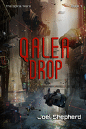 Qalea Drop: (The Spiral Wars Book 7)