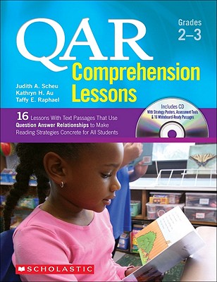 Qar Comprehension Lessons: Grades 2-3: 16 Lessons with Text Passages That Use Question Answer Relationships to Make Reading Strategies Concrete for All Students - Raphael, Taffy, and Au, Kathryn