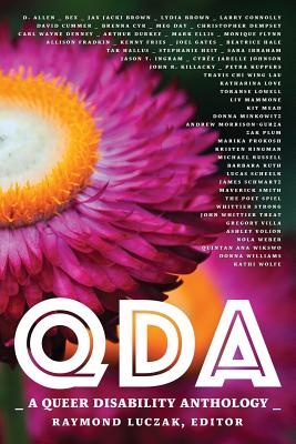 Qda: A Queer Disability Anthology - Luczak, Raymond (Editor)